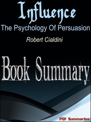 cover image of Influence--The Psychology of Persuasion (Book Summary)